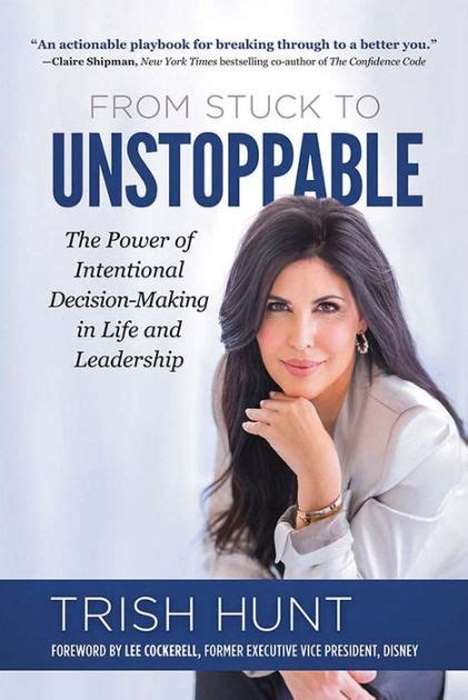 From Stuck to Unstoppable: The Infectious Passion of Transformational Trailblazer, Trish Hunt 